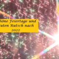 Schöne Feiertage und Guten Rutsch!